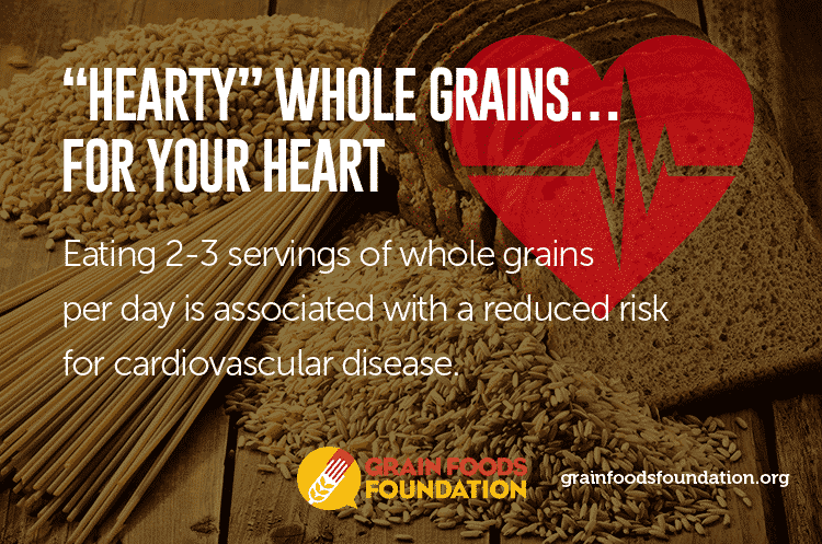 "Hearty" Whole Grains for your heart